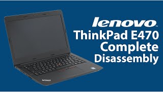 Lenovo ThinkPad E470 Disassembly [upl. by Yeorgi669]