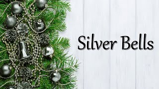 Silver Bells SingAlong Video with Lyrics [upl. by Neale]