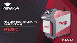 MAQUINA DESINCRUSTANTE BIDIRECCIONAL PMC  PRIVARSA [upl. by Ilrak]