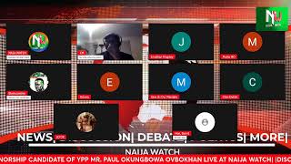 19524 EDO STATE GOVERNORSHIP CANDIDATE OF YPP MR PAUL OKUNGBOWA OVBOKHAN LIVE AT NAIJA WATCH [upl. by Iborian56]