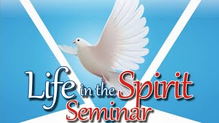 LIFE IN THE SPIRIT SEMINAR 2024 SEMINAR 4 [upl. by Onurb]