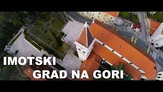 Imotski  Grad na gori Imotski iz zraka [upl. by Winni423]