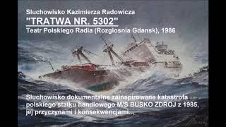 MS BUSKO ZDROJ Sluchowisko quotTratwa Nr 5302quot  Teatr Polskiego Radia 1986 [upl. by Neevan]