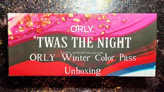 ORLY Winter Color Pass  Unboxing Swatches and Comparisons [upl. by Aneekahs377]