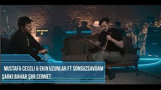 mustafa cecel amp ekin uzunlar ft sonsuzsevdam bahar [upl. by Brod]