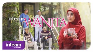 Inteam • Wanita Official Music Video [upl. by Esli788]