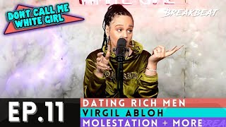 DCMWG Talks Dating Rich Men Virgil Abloh Molestation  More  Ep11 quotBring Your Kid To Workquot [upl. by Cohligan]