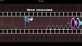 Spam Challenge Geometry Dash 22 [upl. by Inad581]