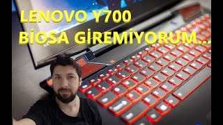 Lenovo y700 biosa giremiyorum  Lenovo y700 bios tuşu nerede  Lenovo bios tuşu [upl. by Kali363]