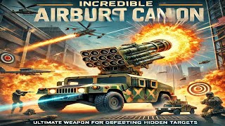 Airburst cannon The secret weapon of special forces 2024 [upl. by Eaves]