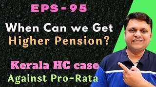 When will Higher Pension Start Kerala High court Case againt ProRata formula  EPS 95 EPFO [upl. by Tolmach]