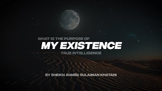 WHAT IS THE PURPOSE OF MY EXISTENCE  TRUE INTELLIGENCE [upl. by Anav798]