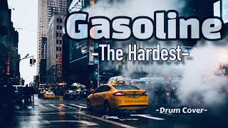 Gasoline  The Hardest Drum Cover [upl. by Yditsahc137]