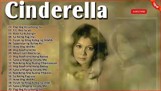 Cinderella Nonstop Opm Tagalog Song  Filipino Music  Cinderella Best Songs Full Album [upl. by Granlund]