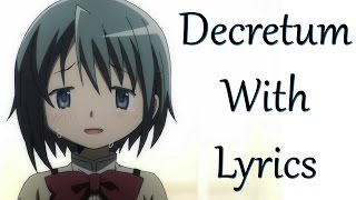 Decretum with lyrics Madoka Magica spoilers [upl. by Debby721]