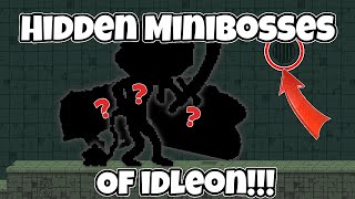 Idleons Guide to ALL Minibosses [upl. by Sculley676]