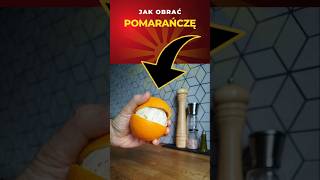 Jak obrać pomarańczę🤩🍊 Po co się męczyć 😎 [upl. by Euqinitram]