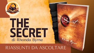 RIASSUNTO DI quotTHE SECRETquot DI RHONDA BYRNE AUDIOLIBRO [upl. by Frankel409]