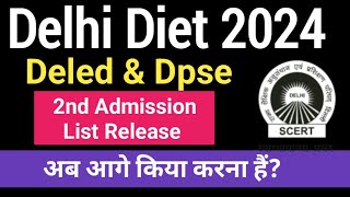 Scert Delhi Deled amp Dpse Second Admission List Release 2024  Delhi diet second admission list 2024 [upl. by Lewak]