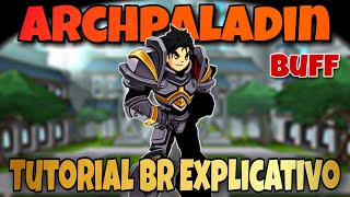 AQW ARCHPALADIN BUFF TUTORIAL BR EXPLICATIVO [upl. by Mosera]