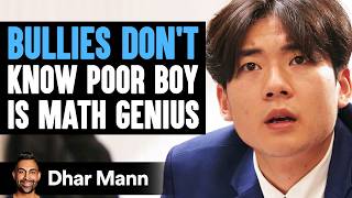 BULLIES Dont Know Poor Boy Is MATH GENIUS  Dhar Mann Studios [upl. by Otrebcire]