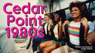 Ride back in time to 1980s Cedar Point [upl. by Linkoski223]