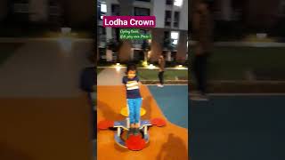 Lodha Crown amenities LodhaCrown majiwada lodhaThane [upl. by Gean525]