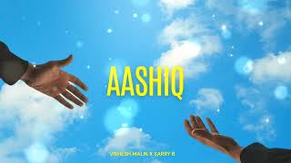 Aashiq  Vishesh Malik ft Sarry B  Official Audio [upl. by Jaine979]