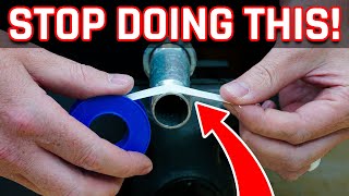 6 Plumbing Mistakes DIYers Make with Teflon Tape [upl. by Winwaloe]