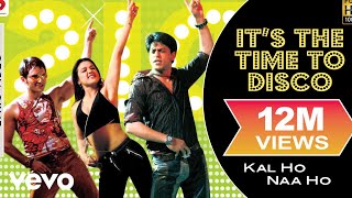 Its The Time To Disco Lyric Video  Kal Ho Naa HoShah Rukh KhanSaif AliPreityShaan [upl. by Zurheide545]