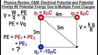 Physics Review EampM Electrical Potential and Potential Energy 6 PE Due to Multiple Point Charges [upl. by Bertha]