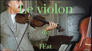 Le violon de lEst [upl. by Olsson211]