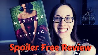 Mexican Gothic by Silvia MorenoGarcia Book Review  mexicangothic bookreview horrorbooks [upl. by Anesuza32]