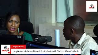 Dynamics of a Long Distance Relationship with Drs Esther amp Keith Dindi on BreakfastTable [upl. by Wootan]