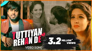 Tuttiyan Rehan De Official Video  Amit  Punjabi Song [upl. by Dan]