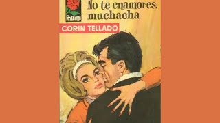 Audiolibro No te enamores muchacha 1964🎧💕📕 [upl. by Azil]