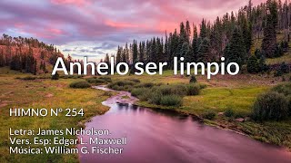 Himno N° 254 Anhelo ser limpio [upl. by Norraa]