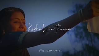 Kadhal Neethana Kadhal neethana song whatsapp status  Tamil Love Song  Musiccutz [upl. by Peh]