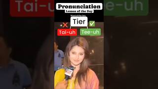 How to pronounce tier correctly pronunciation english urvashirautela marathi uttarakhand [upl. by Jariah]