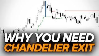 How To Use CHANDELIER EXIT Indicator Clearly Explained [upl. by Iidnarb]