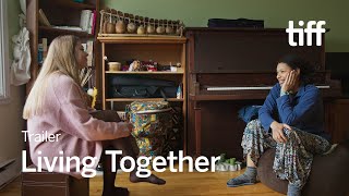 LIVING TOGETHER Trailer  TIFF 2024 [upl. by Gittle]