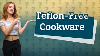 Does hard anodized cookware have Teflon [upl. by Alehtse]