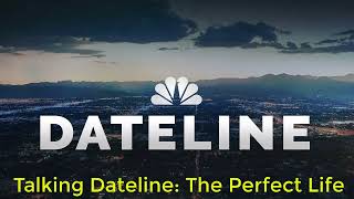 Talking Dateline The Perfect Life [upl. by Paloma962]