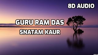 Snatam Kaur  Guru Ram Das  8D 🎧 AUDIO [upl. by Skvorak]