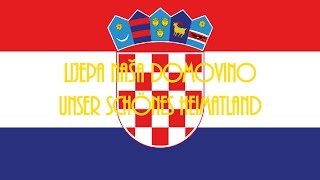 Lijepa naša domovino  Nationalhymne Kroatiens Deutsche Übersetzung [upl. by Rosenquist992]