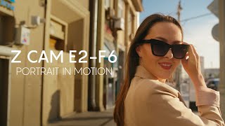 Z cam E2F6  Portraits in Motion zcam zcamf6 sigma DJI footage [upl. by Serg]