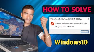 How To Fix File System Error Windows 10  windows 10 me photo open nhi ho rha [upl. by Rendrag]