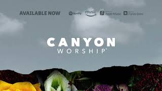 quotMy Heart Belongs To Youquot Lyric Video I Canyon Worship 2023 [upl. by Eri585]