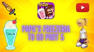 Papas Freezeria To Go Part 5 [upl. by Ratha]