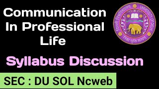 3rd Semester SEC Communication In Professional Life Syllabus Discussion Du Sol Ncweb [upl. by Apfelstadt721]